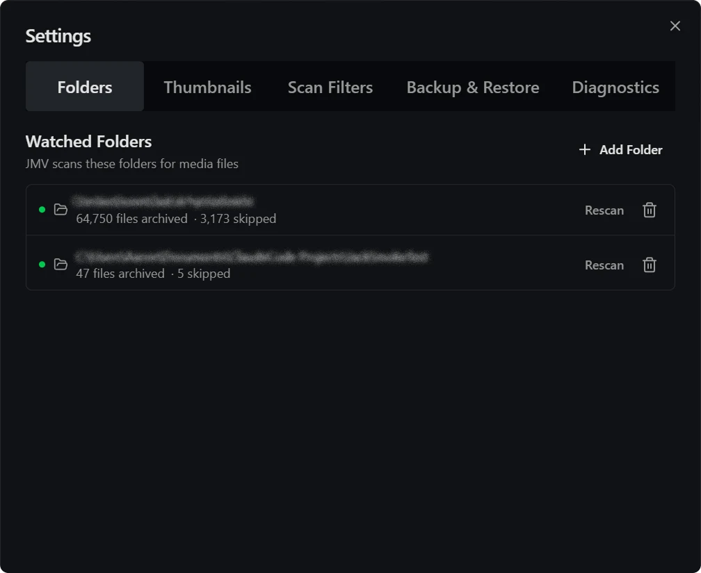 Folders: the drives and folders the app watches, each with its own rescan.